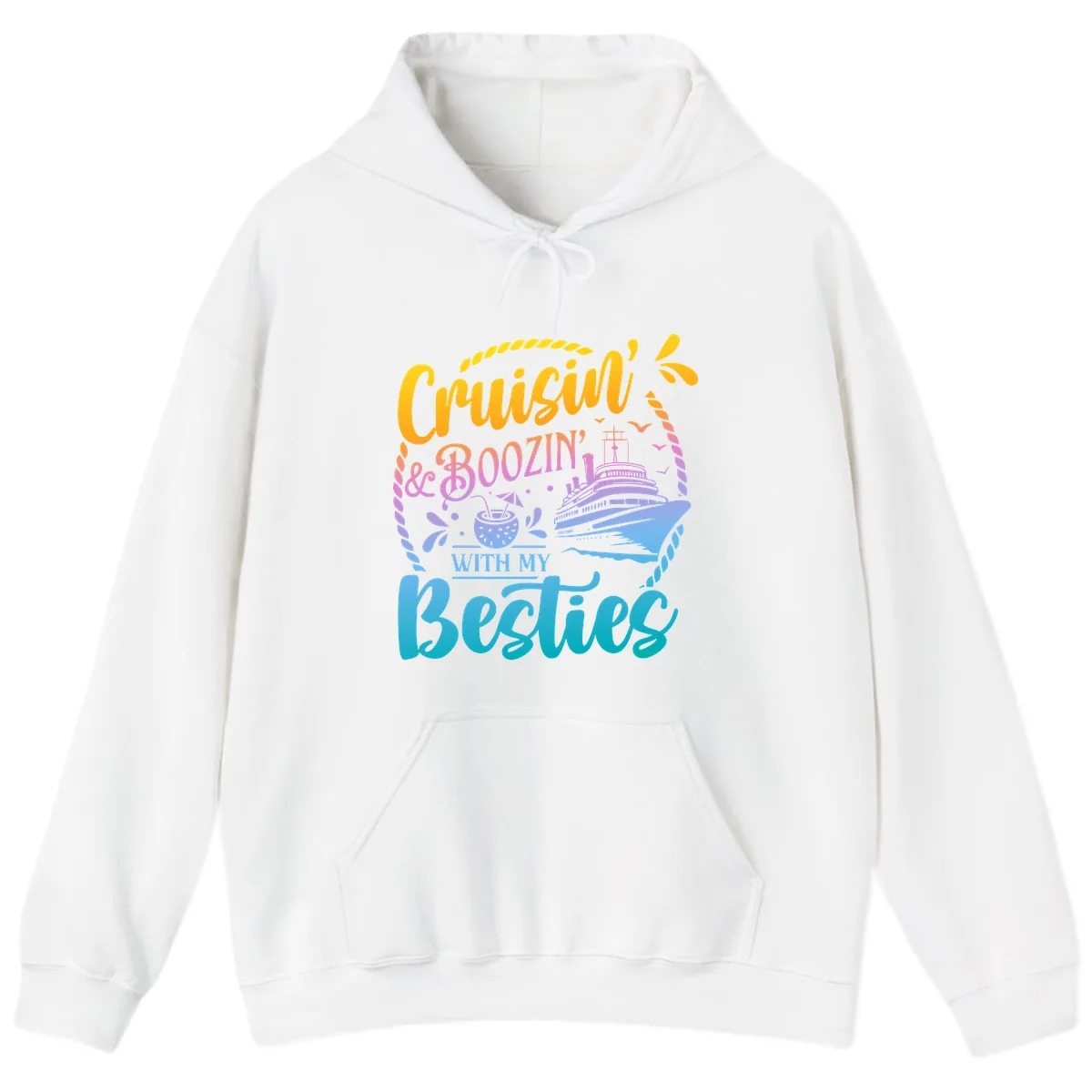 Cruisin and Boozin With My Besties Hoodie in White