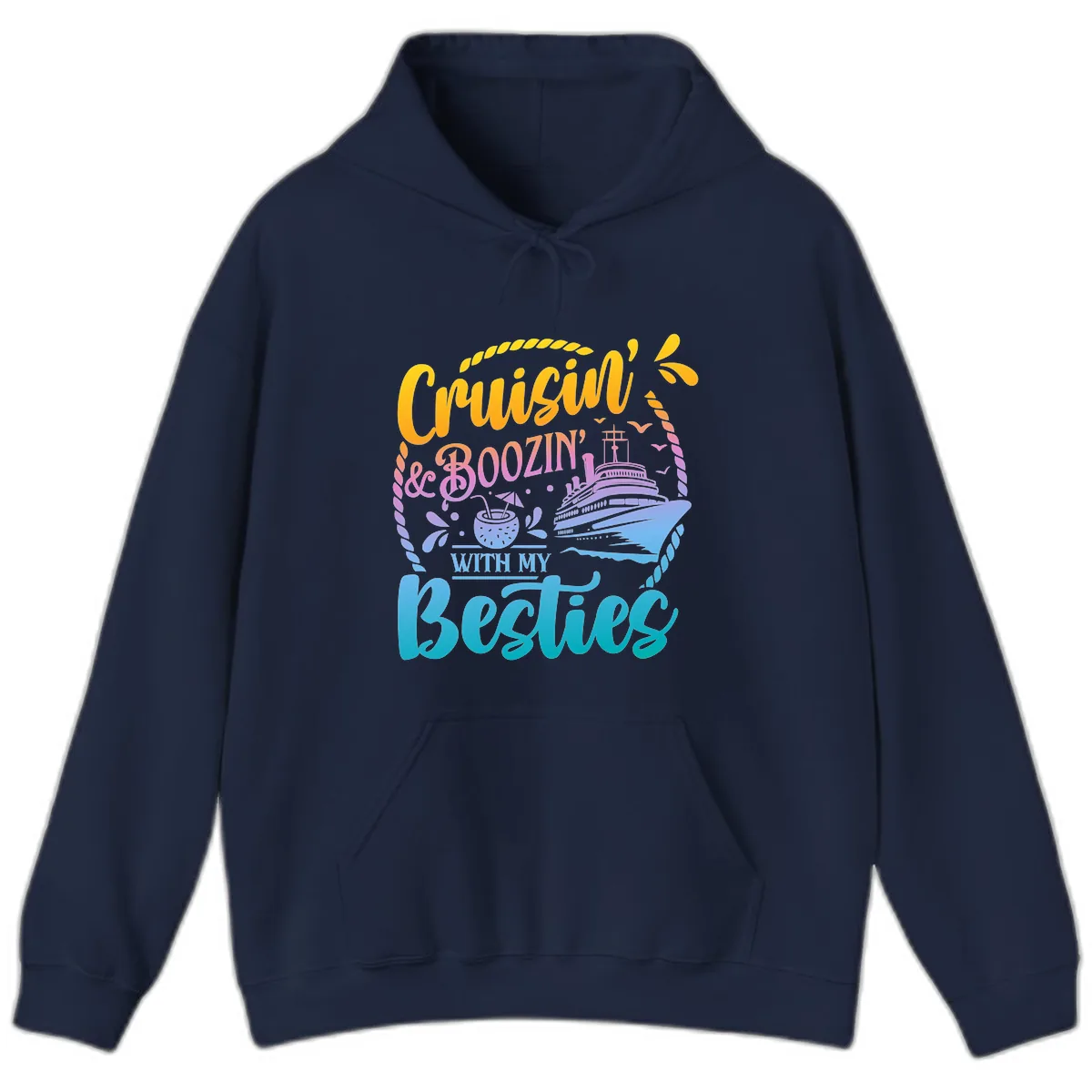 Cruisin and Boozin With My Besties Hoodie in Navy