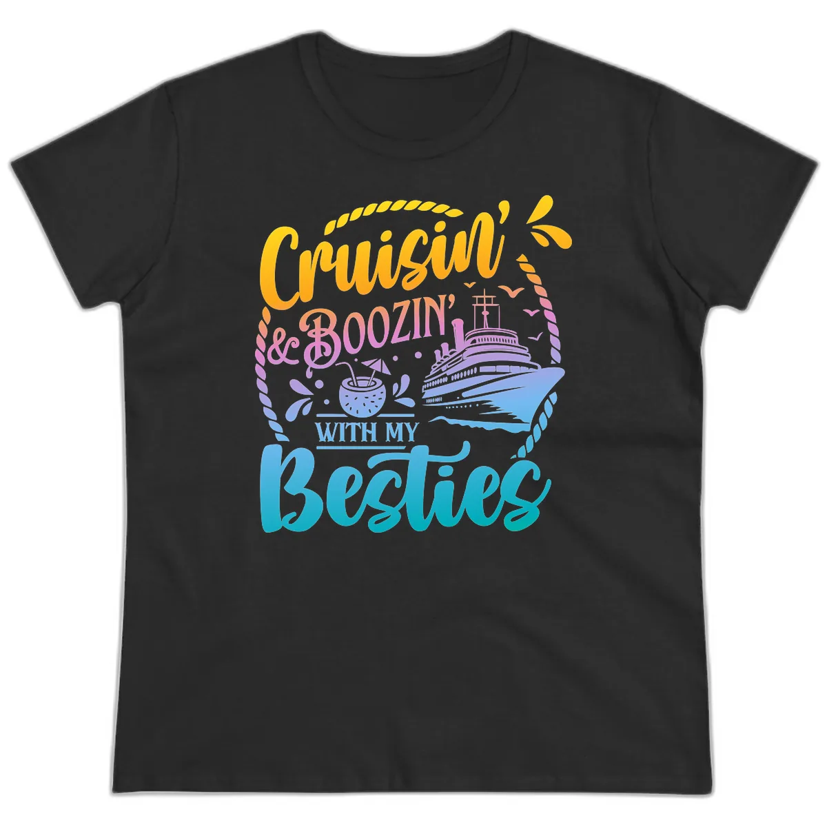 Cruisin and Boozin With My Besties Ladies Tee in Black