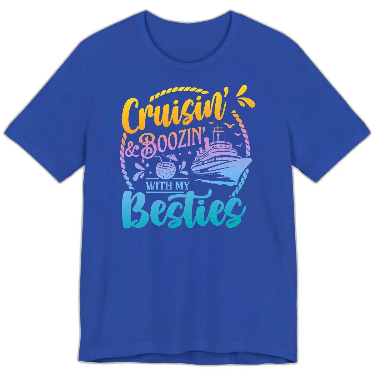 Cruisin and Boozin With My Besties Premium T-Shirt in True Royal