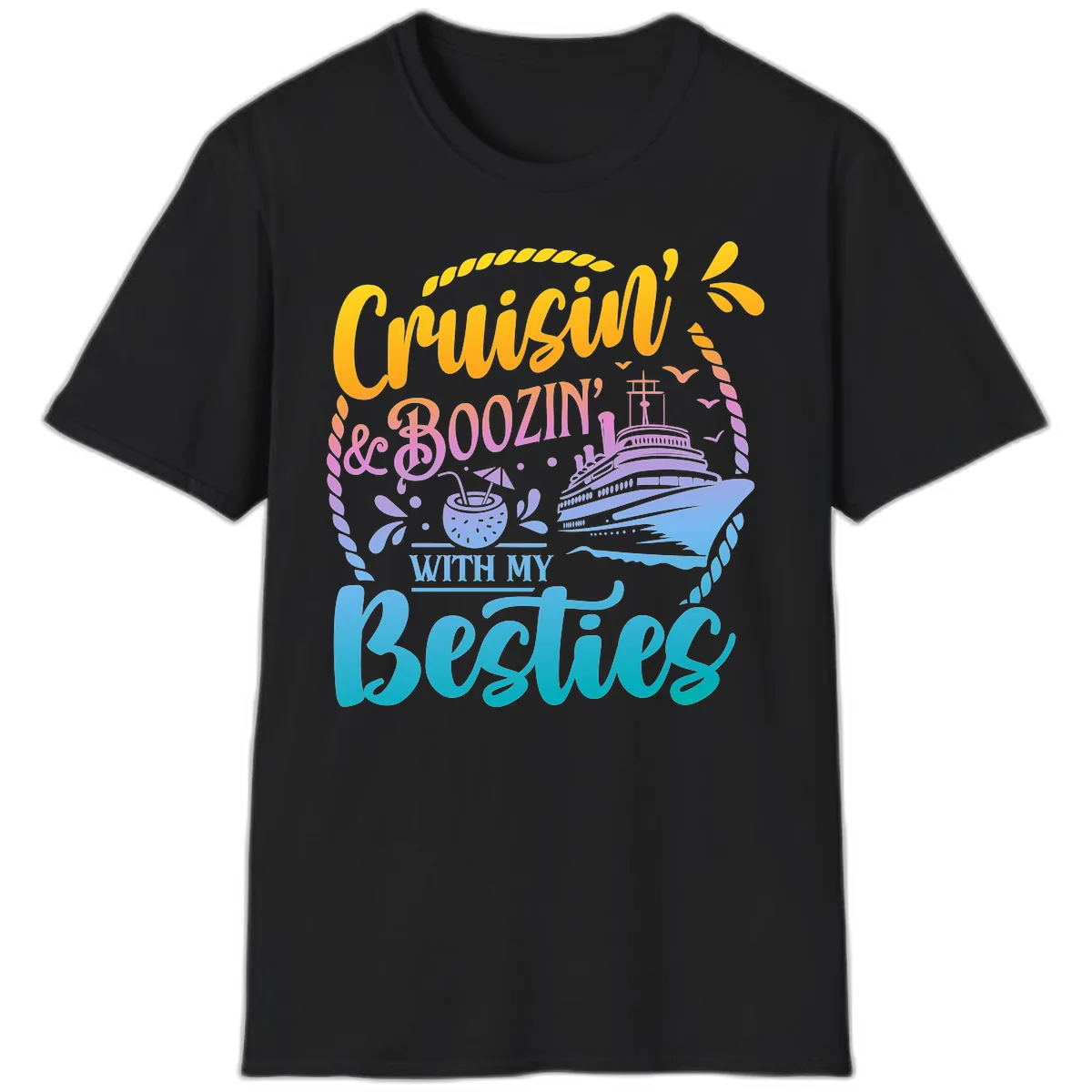 Cruisin and Boozin With My Besties T-Shirt in Black