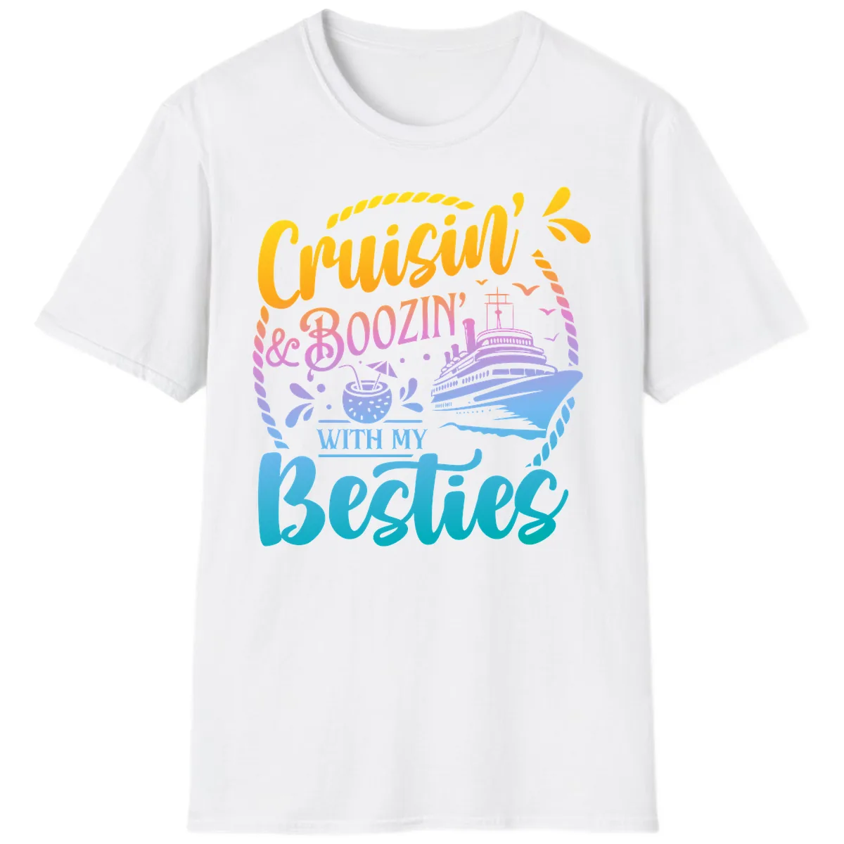 Cruisin and Boozin With My Besties T-Shirt in White