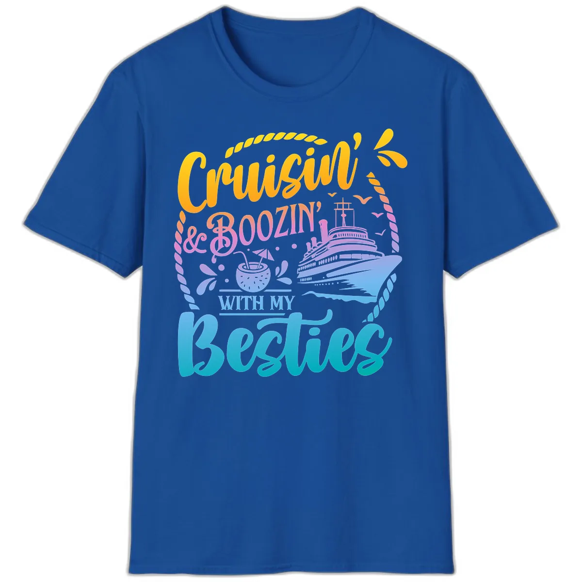 Cruisin and Boozin With My Besties T-Shirt in Royal