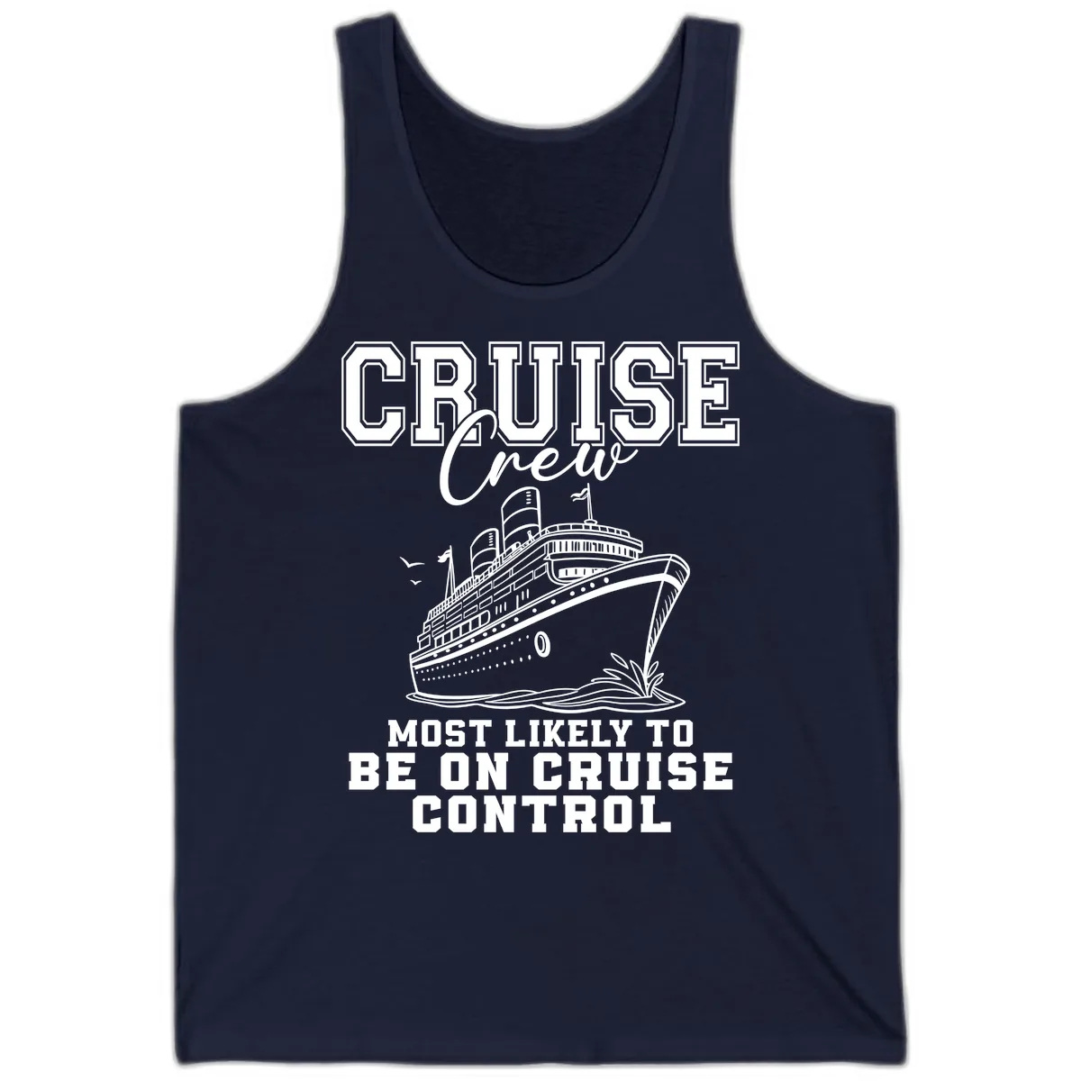 Cruise Crew Most Likely To Be On Cruise Control Tank in Navy