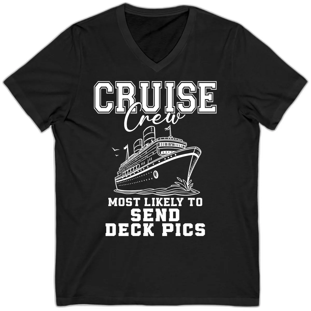 Cruise Crew Most Likely To Send Deck Pics V-Neck in Black