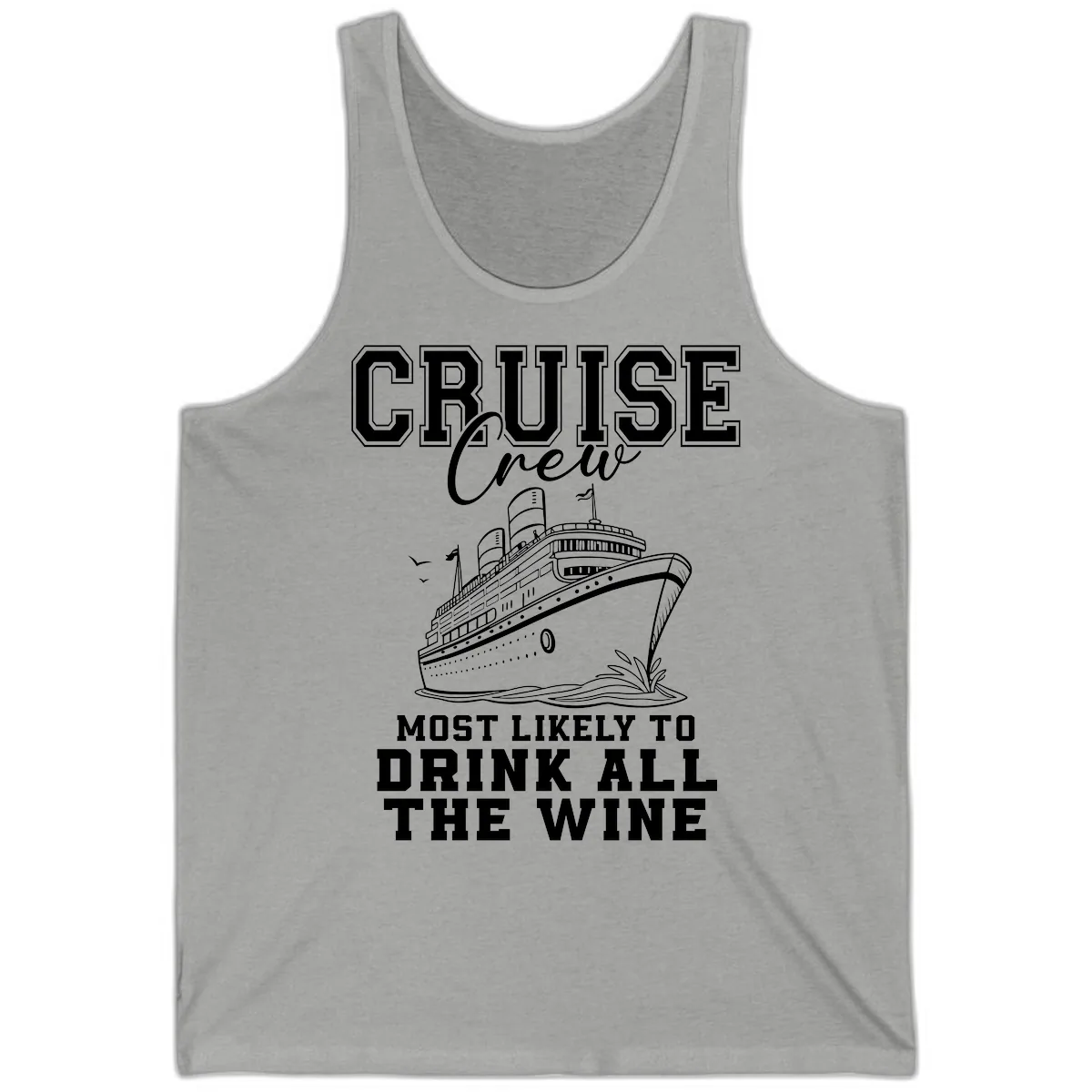 Cruise Crew Most Likely To Drink All The Wine Tank in Athletic Heather