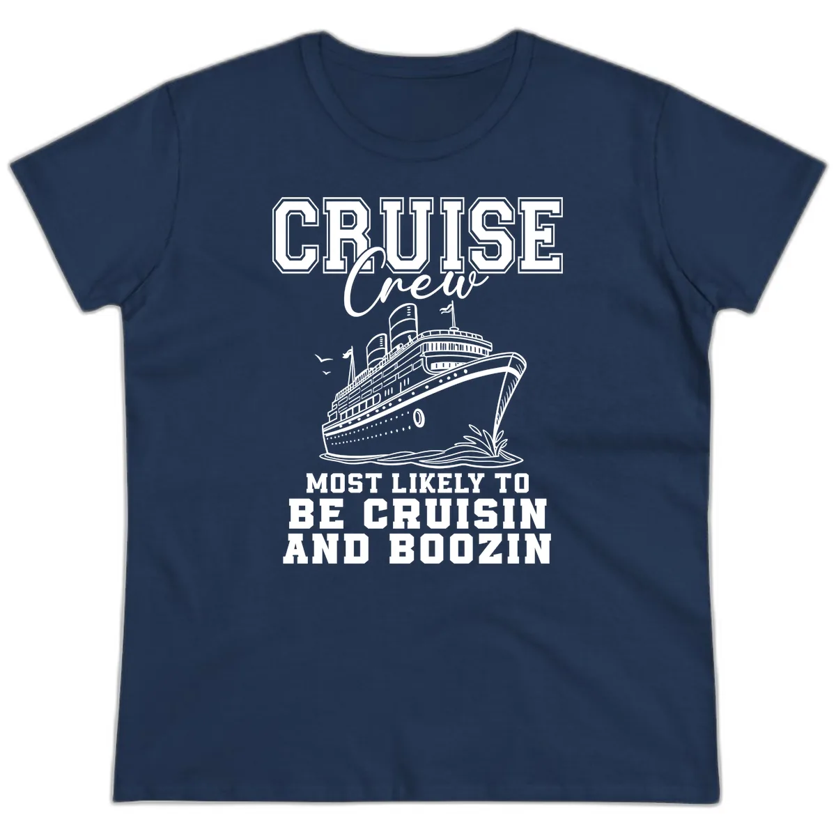 Cruise Crew Cruisin And Boozin Ladies Tee in Navy