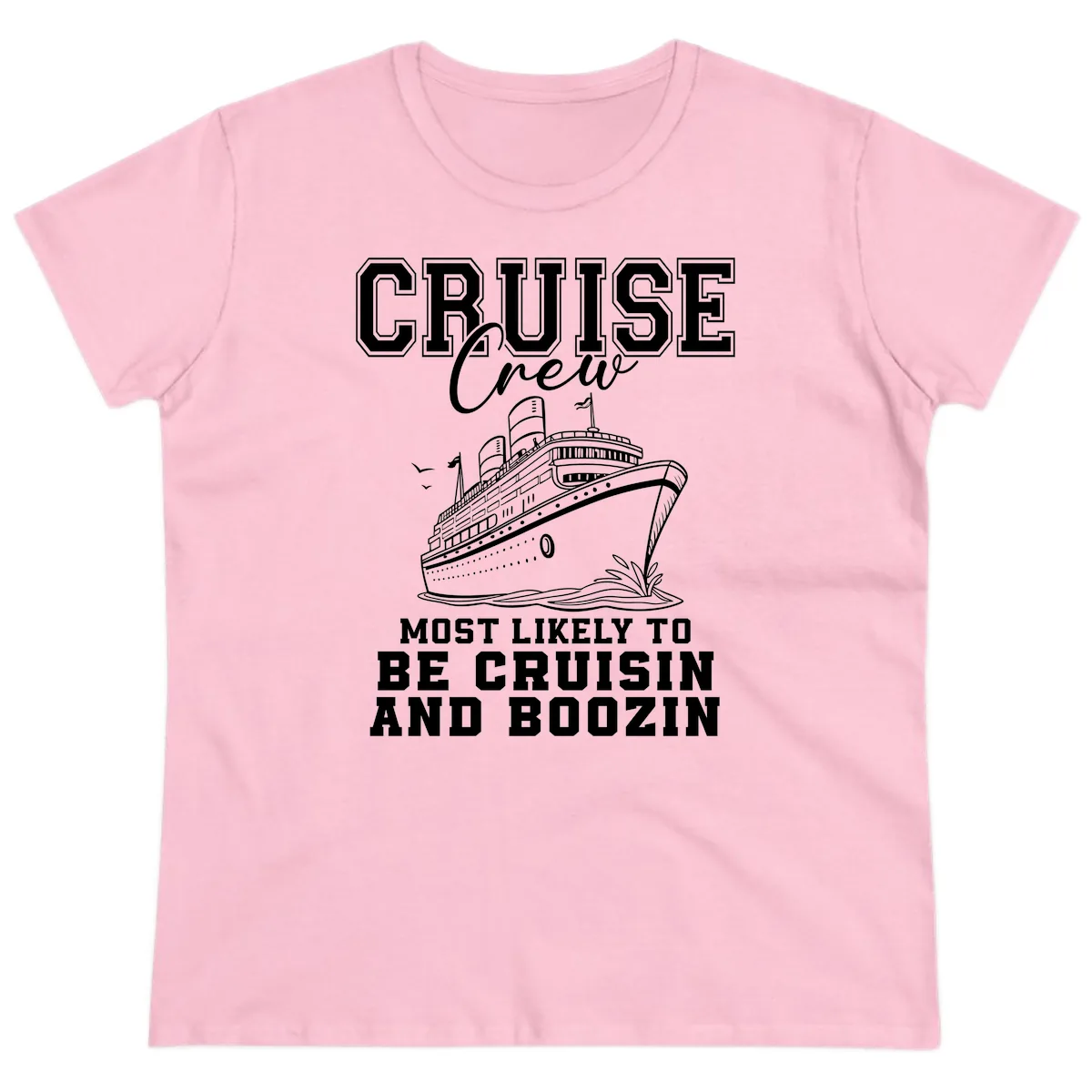 Cruise Crew Cruisin And Boozin Ladies Tee in Light Pink