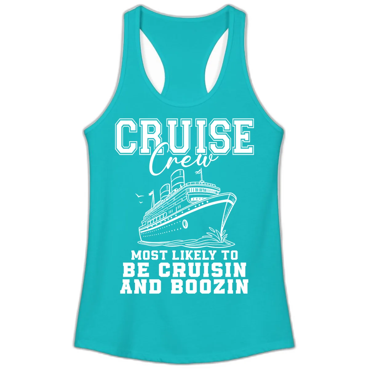 Cruise Crew Cruisin And Boozin Ladies Tank in Tahiti Blue