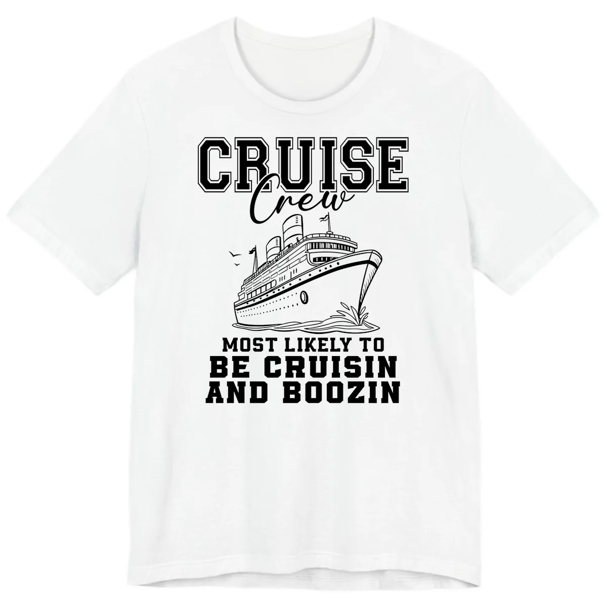 Cruise Crew Cruisin And Boozin Premium T-Shirt in White