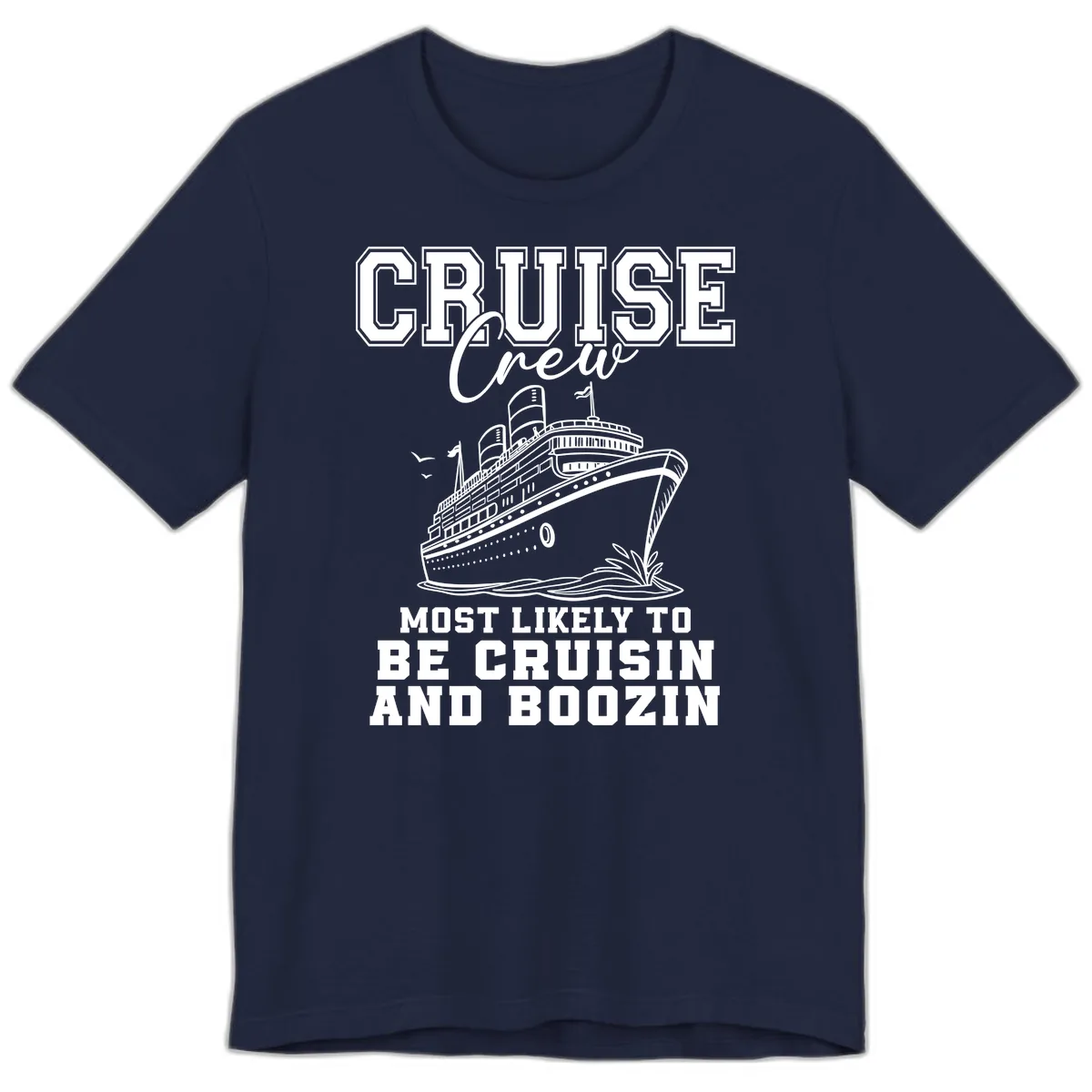 Cruise Crew Cruisin And Boozin Premium T-Shirt in Navy