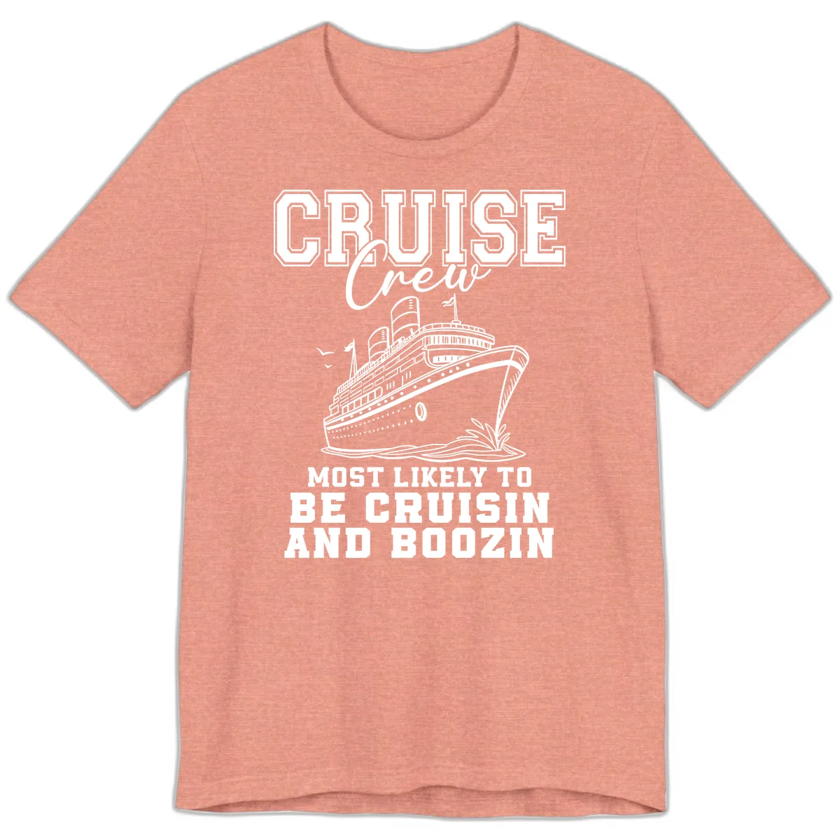 Cruise Crew Cruisin And Boozin Premium T-Shirt in Heather Sunset
