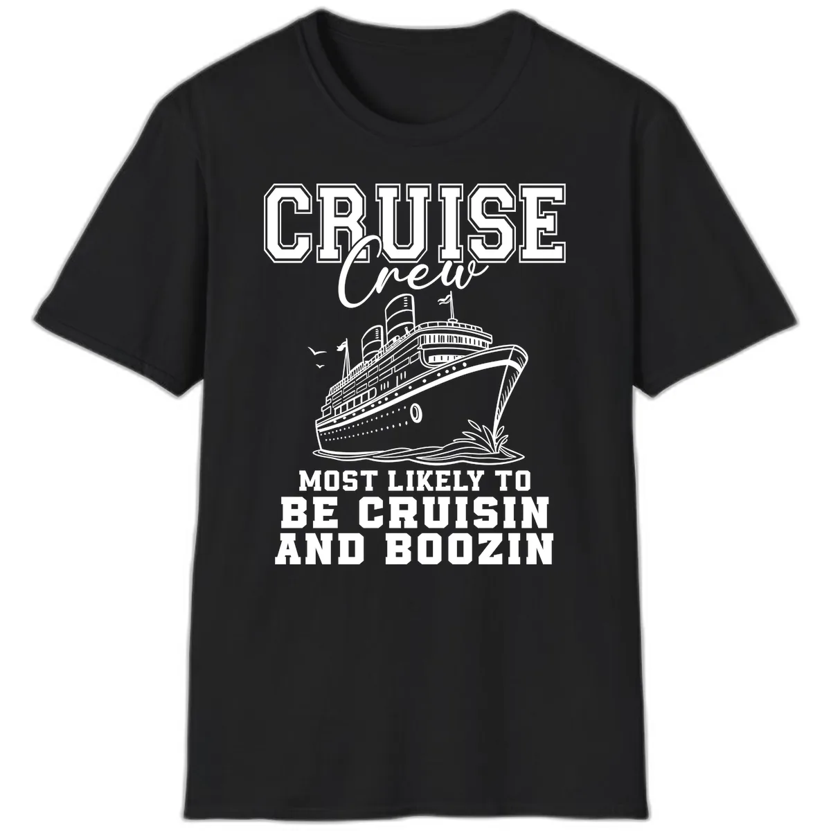 Cruise Crew Cruisin And Boozin T-Shirt in Black
