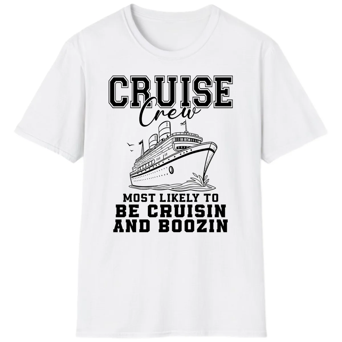 Cruise Crew Cruisin And Boozin T-Shirt in White