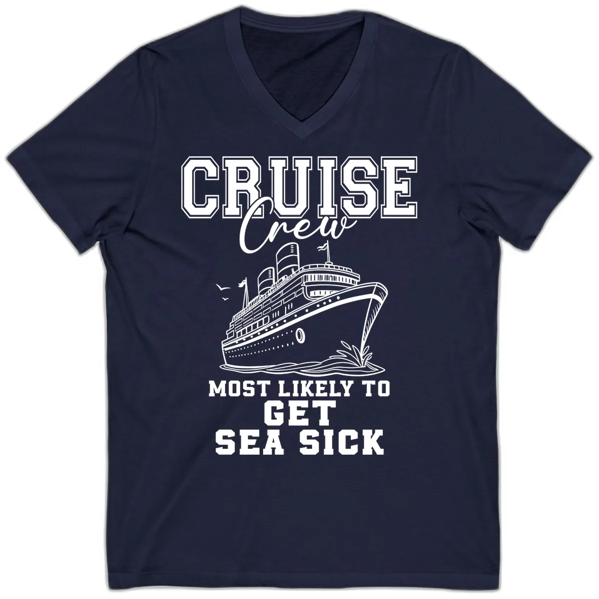 Cruise Crew Most Likely To Get Sea Sick V-Neck in Navy