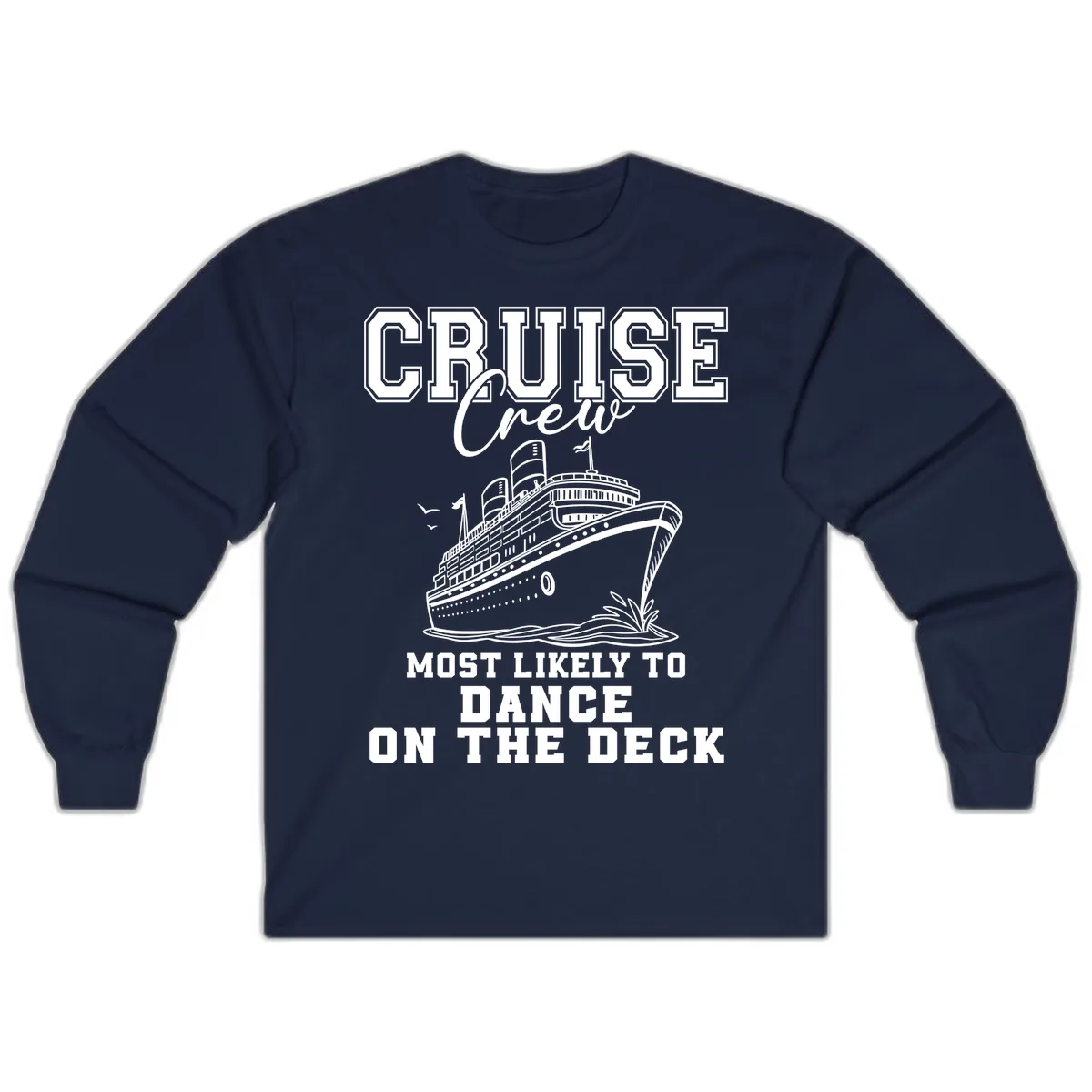 Cruise Crew Most Likely To Dance Long Sleeve in Navy