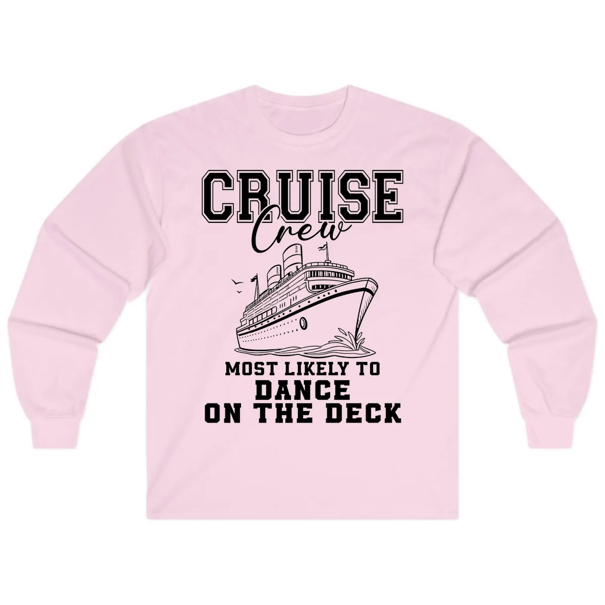 Cruise Crew Most Likely To Dance Long Sleeve in Light Pink