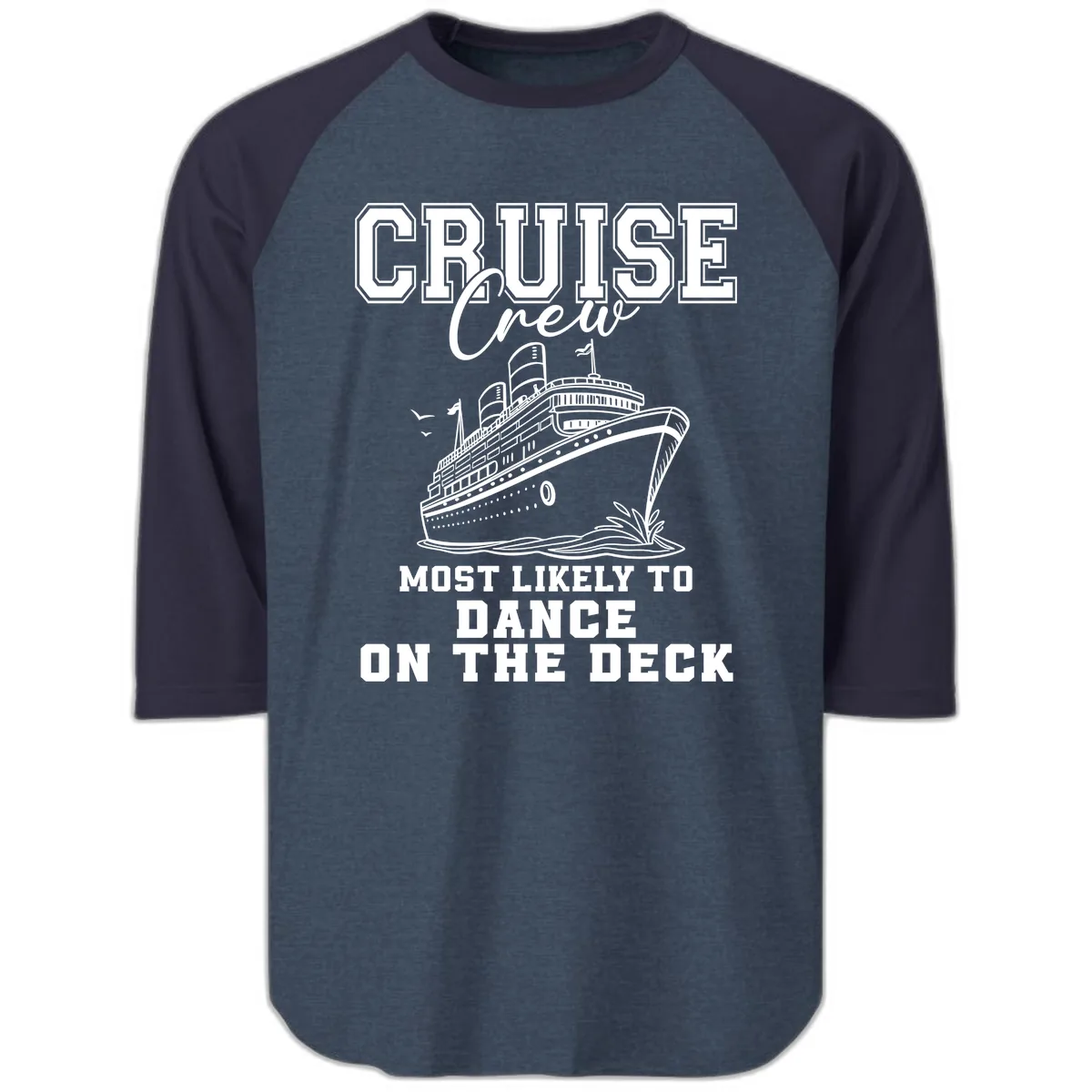 Cruise Crew Most Likely To Dance Raglan 3/4 in Heather Denim Navy