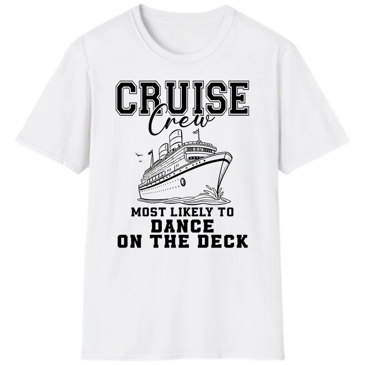 Cruise Crew Most Likely To Dance T-Shirt in White