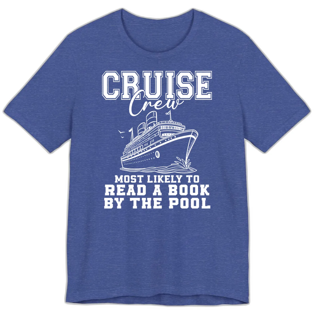 Cruise Crew Reads By The Pool Premium T-Shirt in Heather True Royal