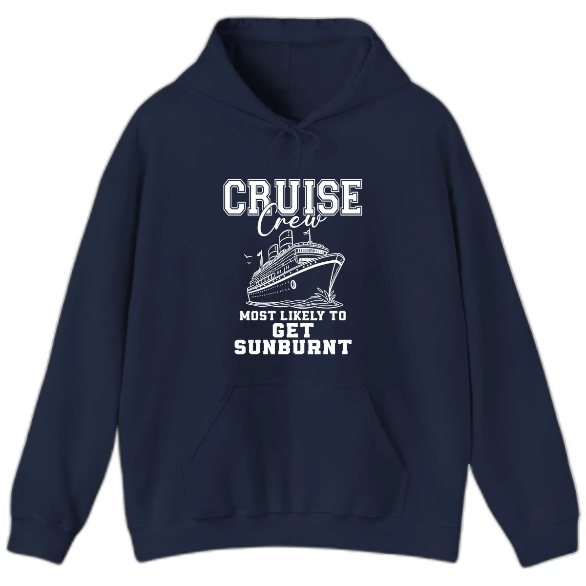Cruise Crew Most Likely To Get Sunburnt Hoodie in Navy