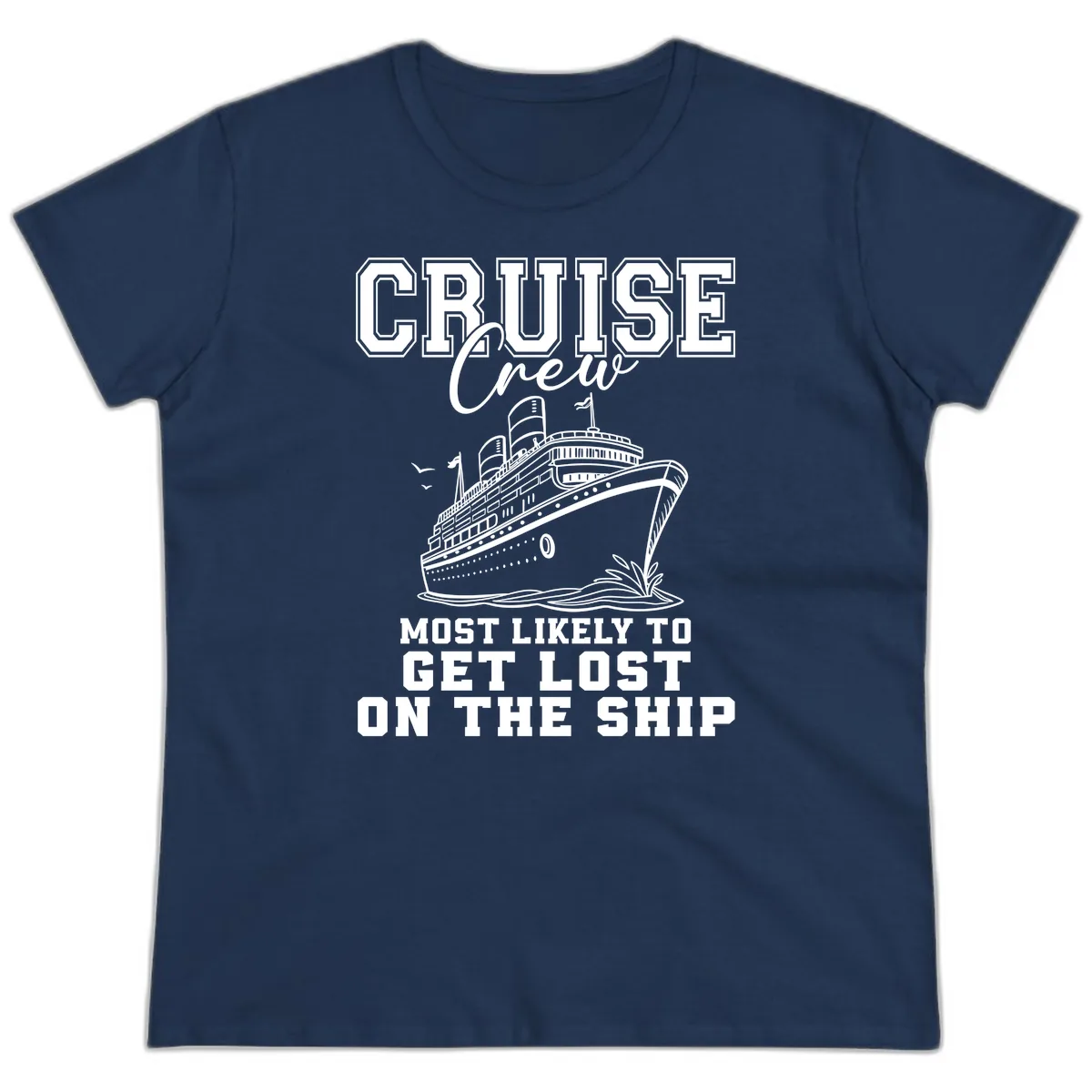 Cruise Crew Most Likely To Get Lost Ladies Tee in Navy