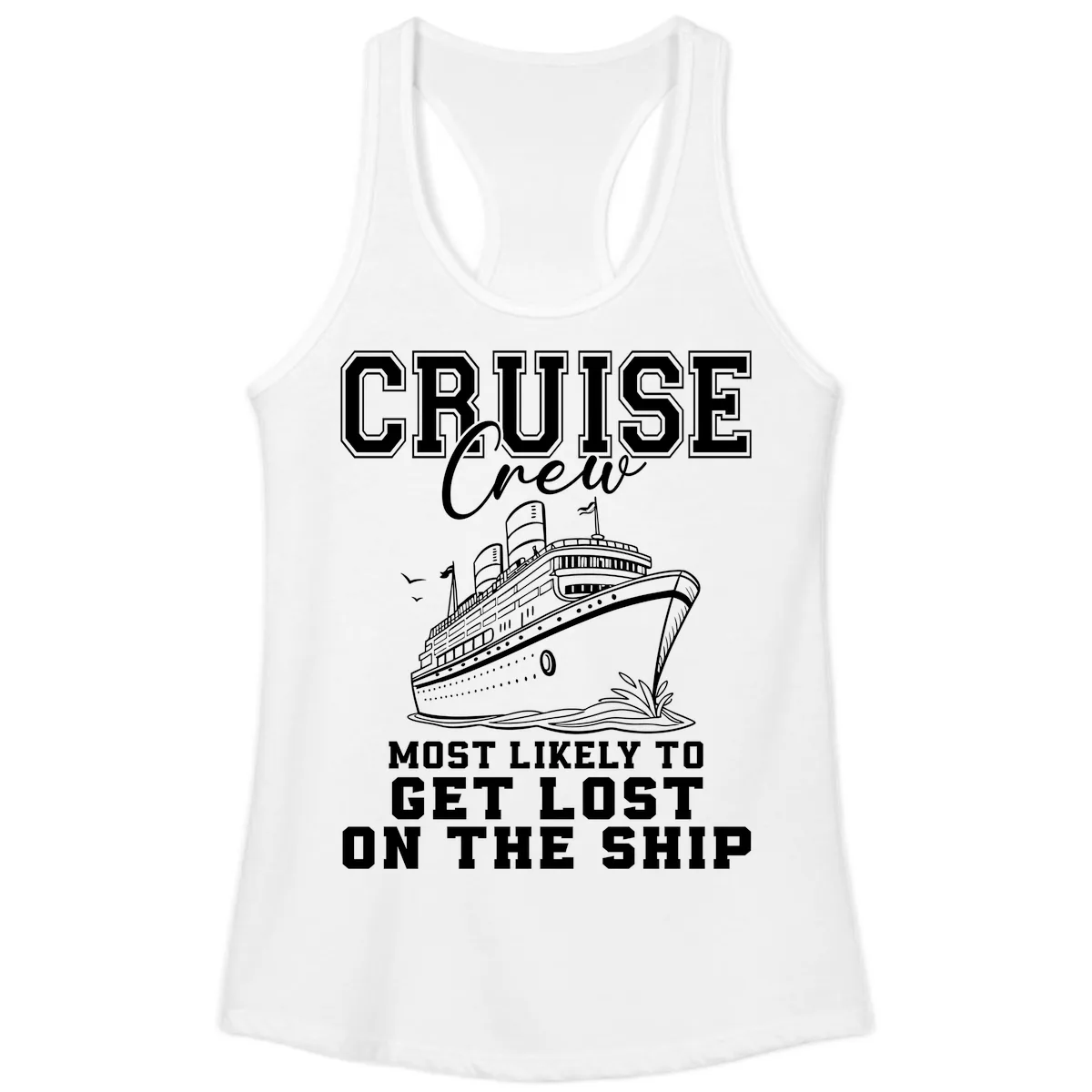Cruise Crew Most Likely To Get Lost Ladies Tank in White