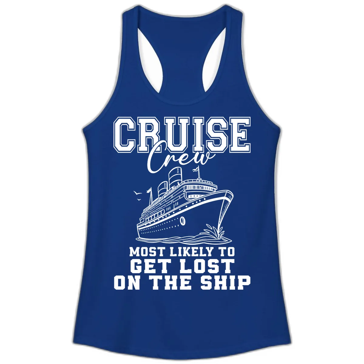Cruise Crew Most Likely To Get Lost Ladies Tank in Solid Royal