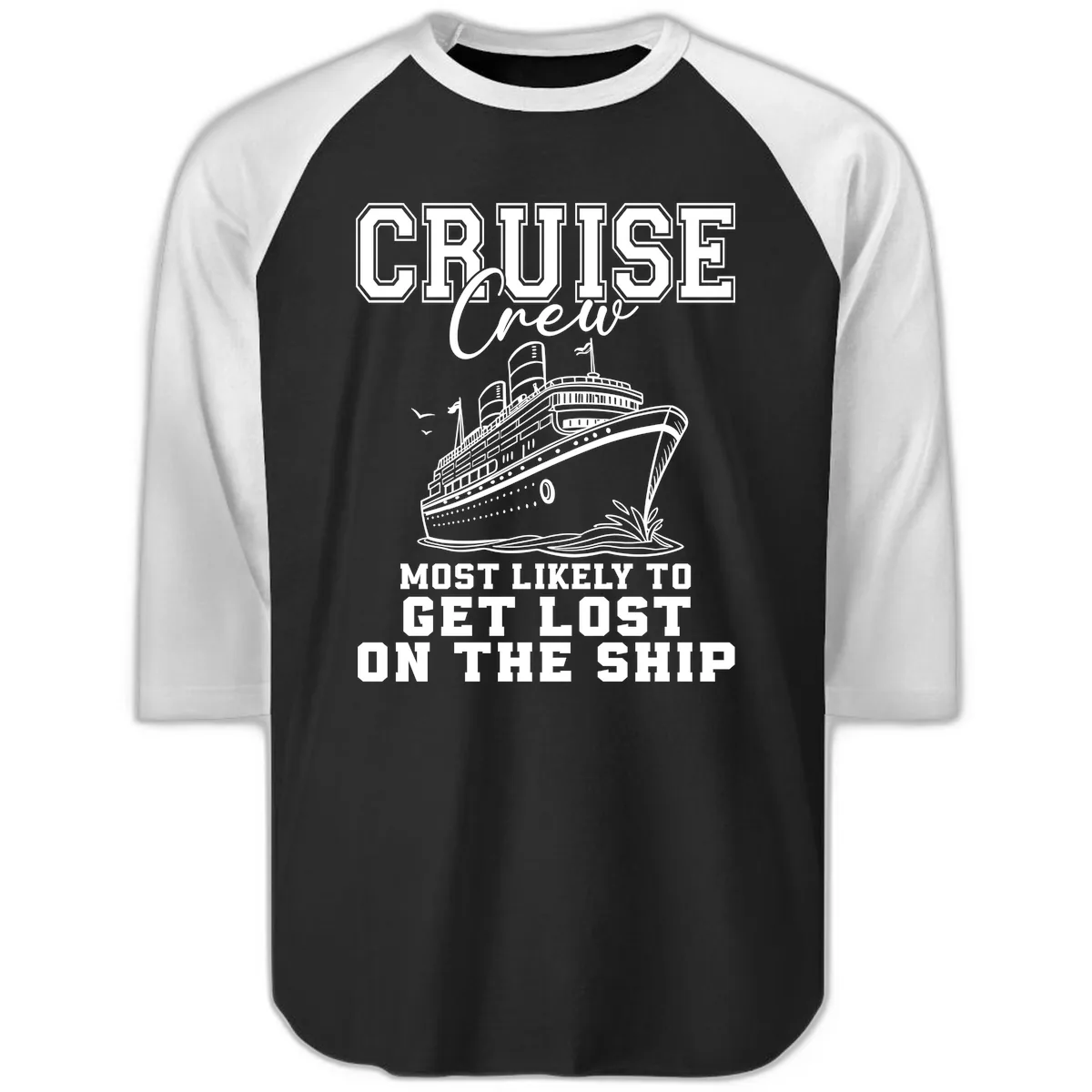 Cruise Crew Most Likely To Get Lost Raglan 3/4 in Black White