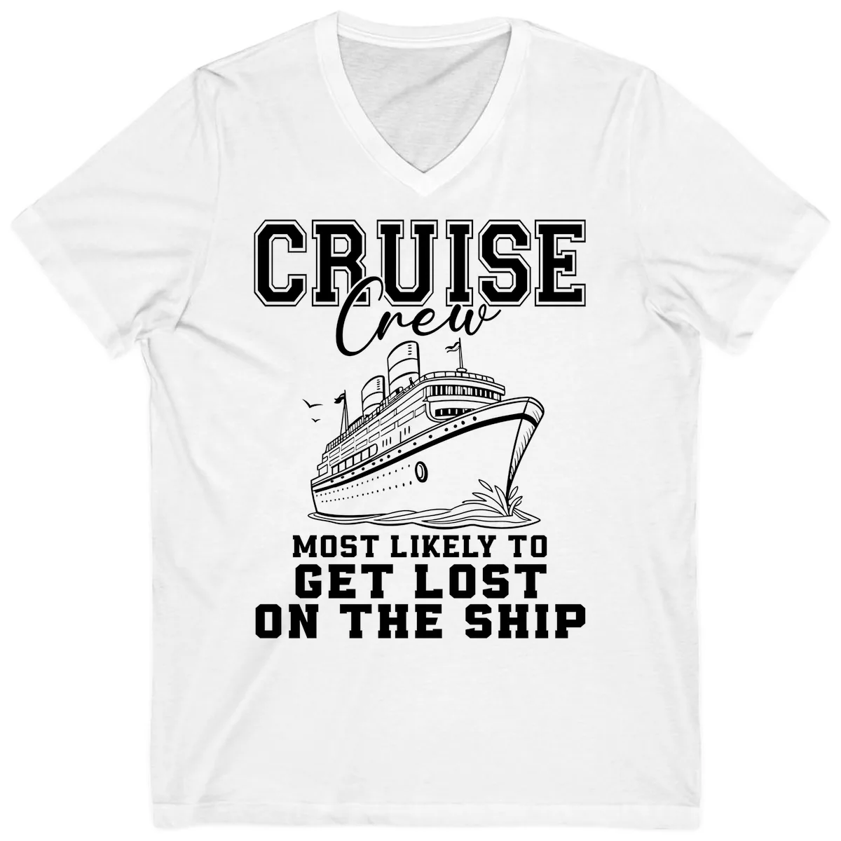 Cruise Crew Most Likely To Get Lost V-Neck in White