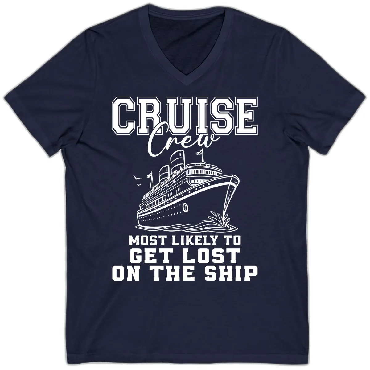 Cruise Crew Most Likely To Get Lost V-Neck in Navy