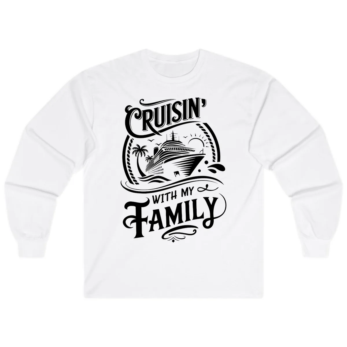 Cruisin With My Family Cruise Design Long Sleeve in White