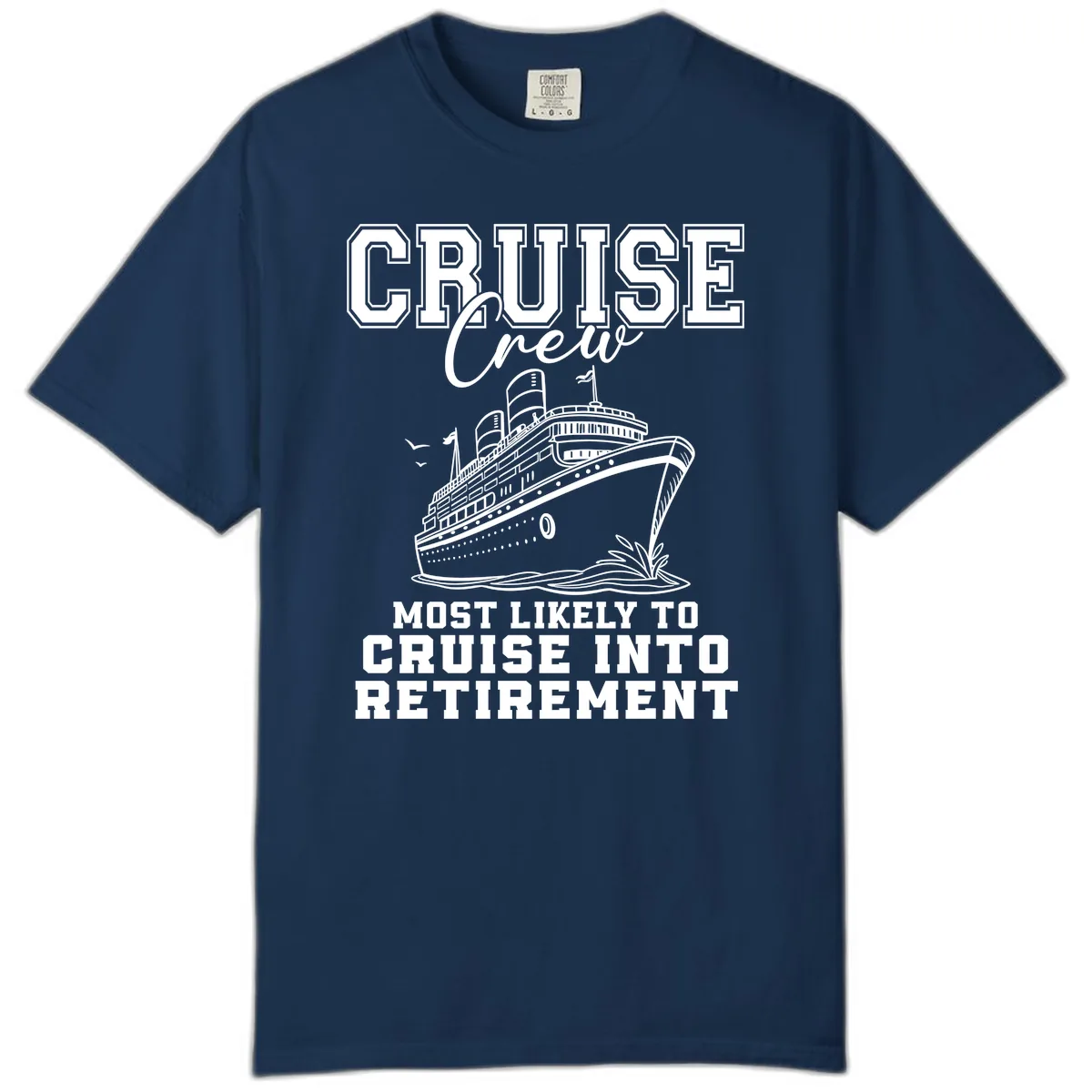 Cruise Crew Retirement Bound Comfort Color in Navy