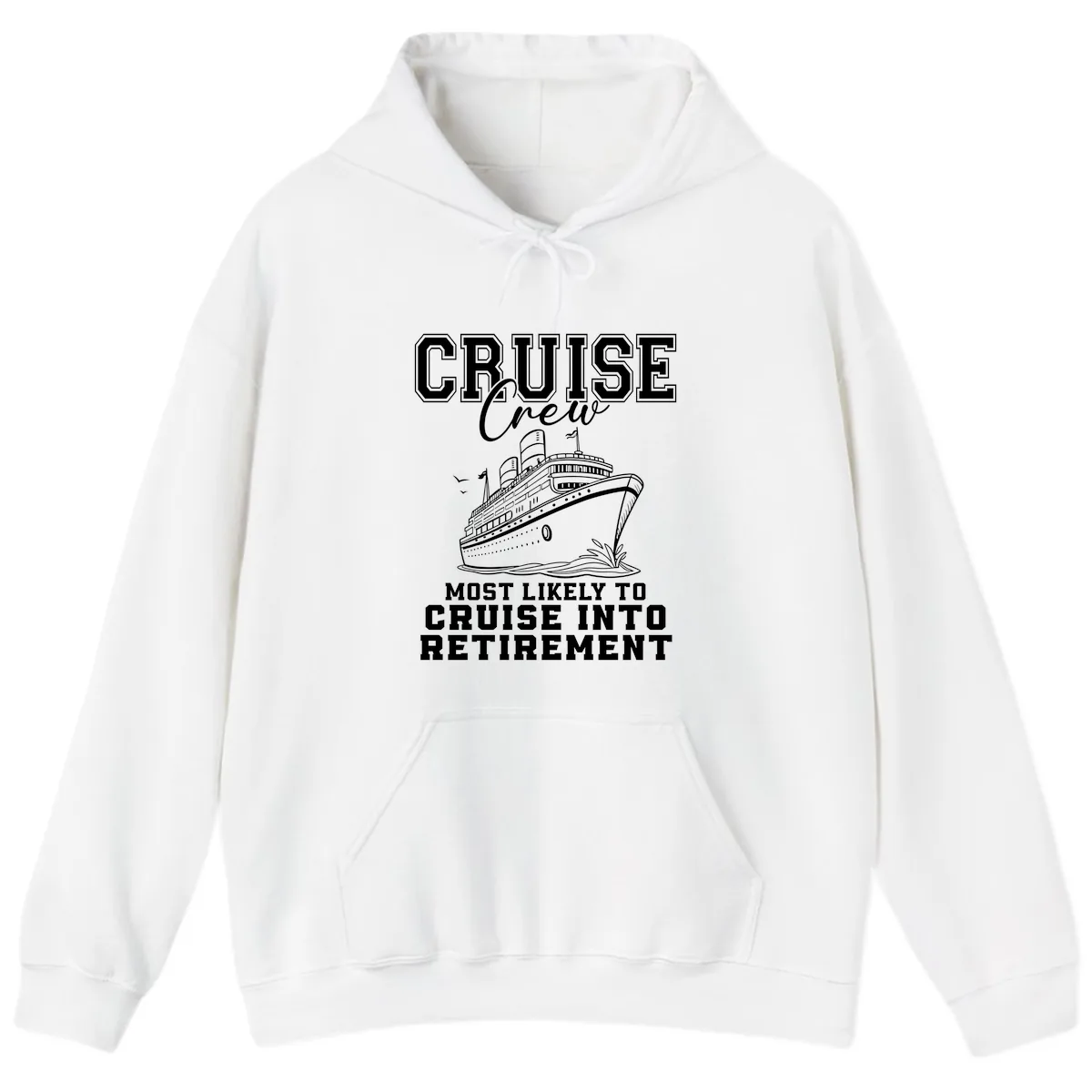 Cruise Crew Retirement Bound Hoodie in White