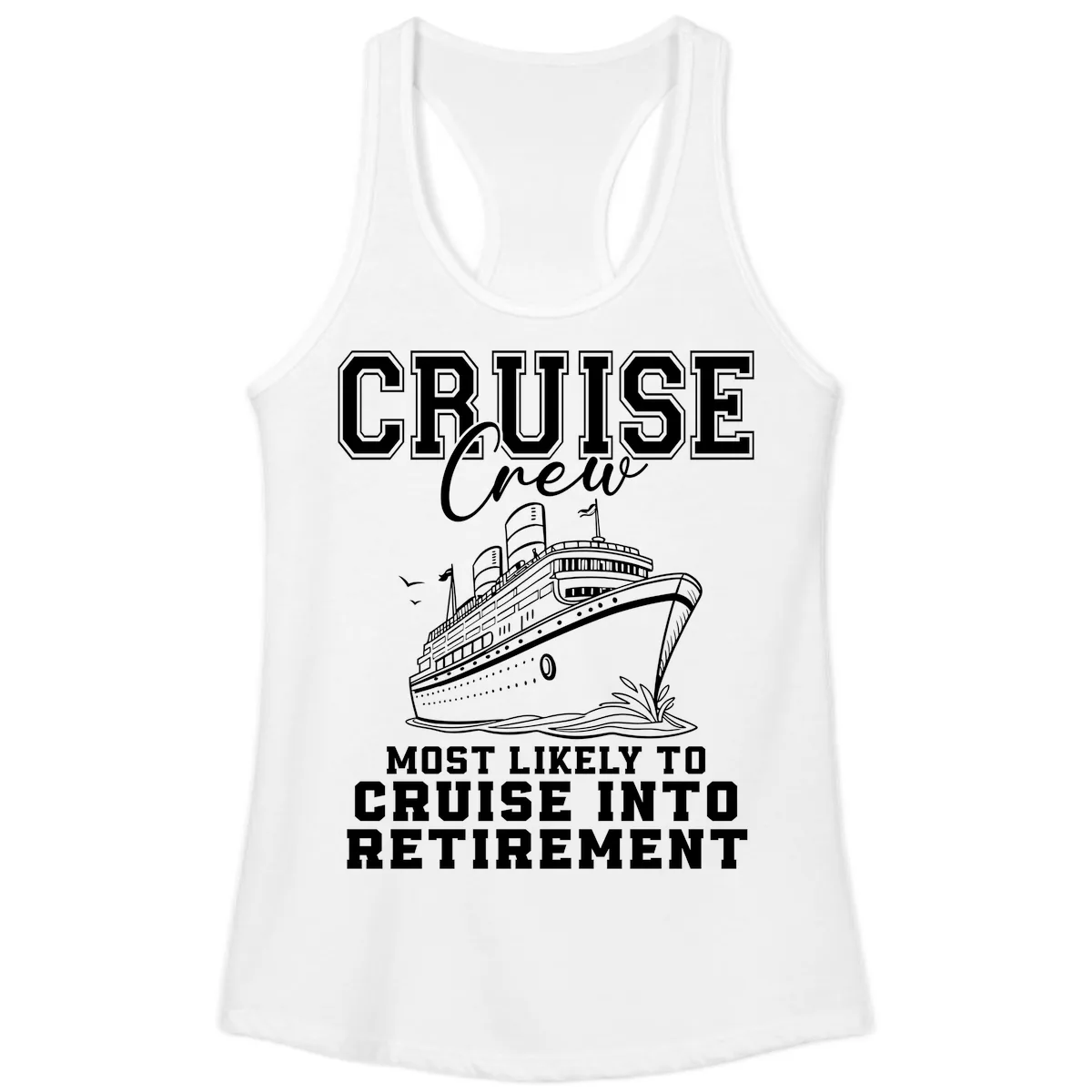 Cruise Crew Retirement Bound Ladies Tank in White