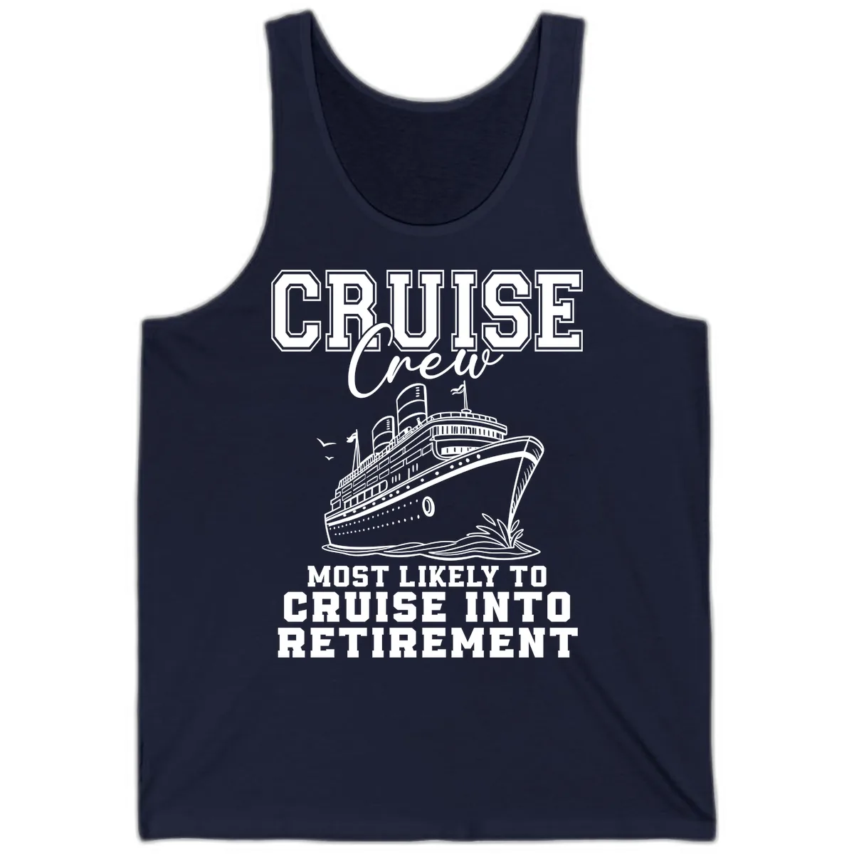 Cruise Crew Retirement Bound Tank in Navy