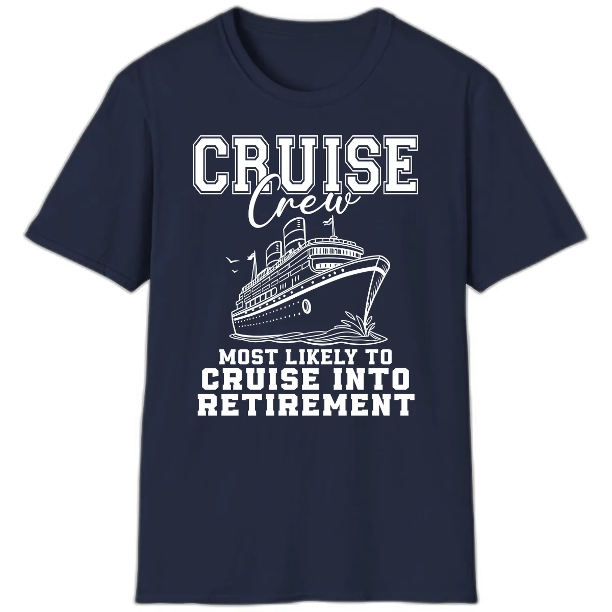 Cruise Crew Retirement Bound T-Shirt in Navy