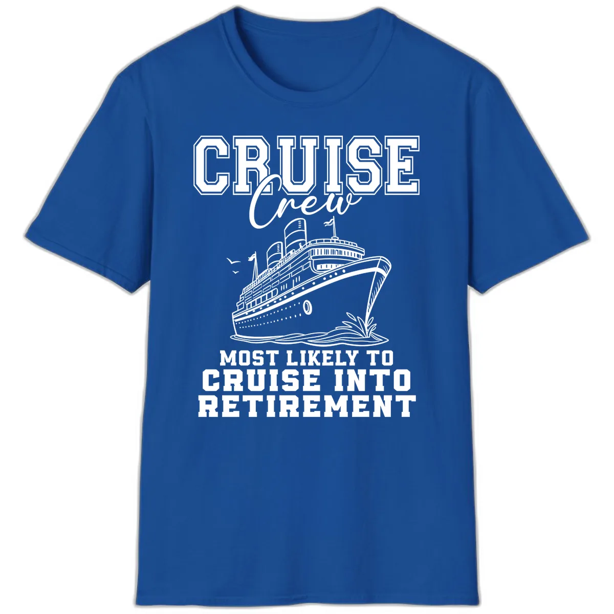 Cruise Crew Retirement Bound T-Shirt in Royal