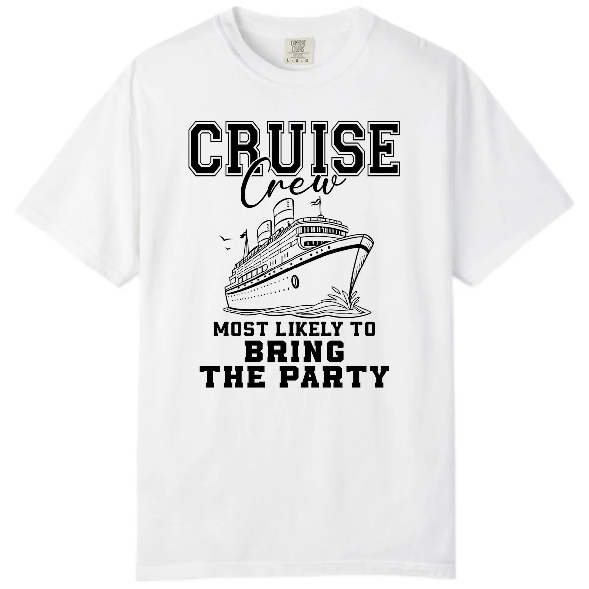 Cruise Crew Bring The Party Comfort Color in White