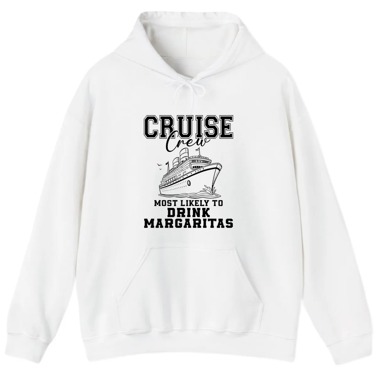 Cruise Crew Most Likely To Drink Hoodie in White