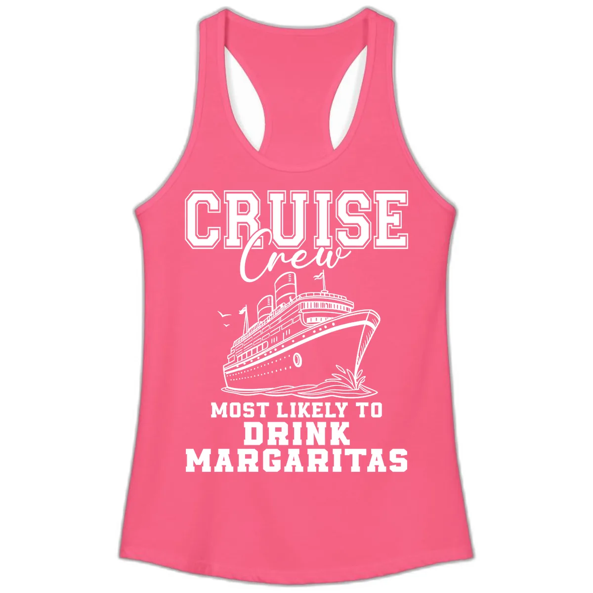Cruise Crew Most Likely To Drink Ladies Tank in Solid Hot Pink