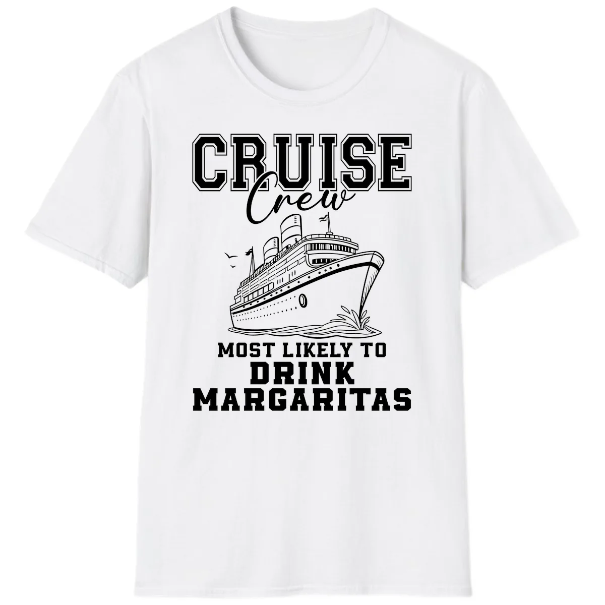 Cruise Crew Most Likely To Drink T-Shirt in White