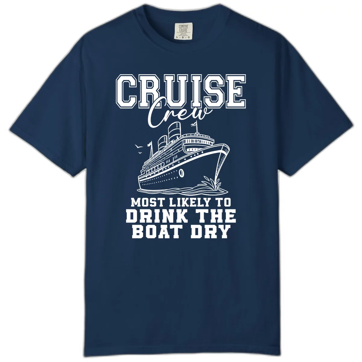 Cruise Crew Drink The Boat Dry Comfort Color in Navy