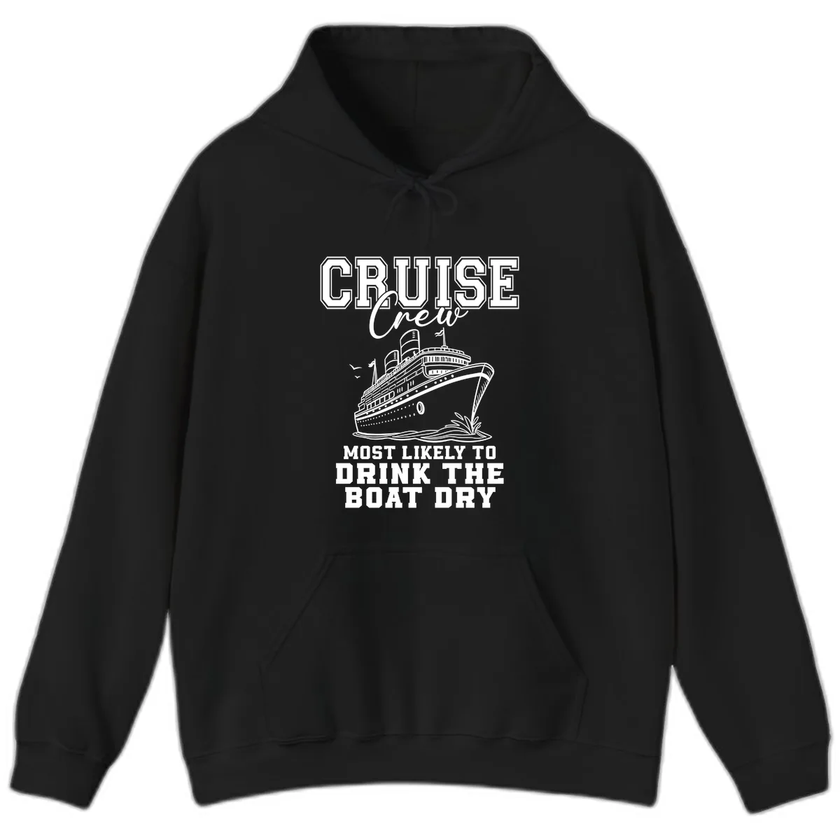 Cruise Crew Drink The Boat Dry Hoodie in Black