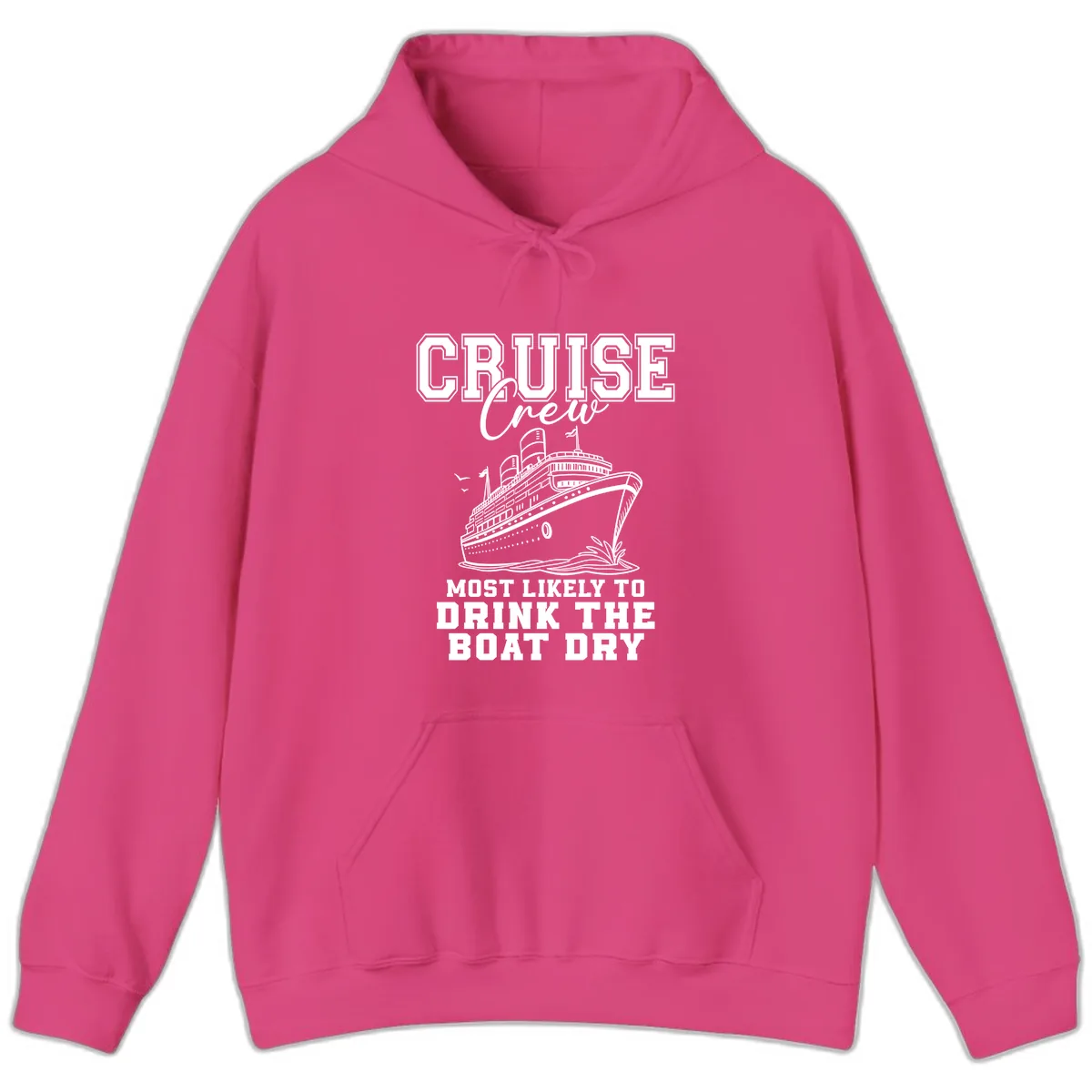 Cruise Crew Drink The Boat Dry Hoodie in Heliconia