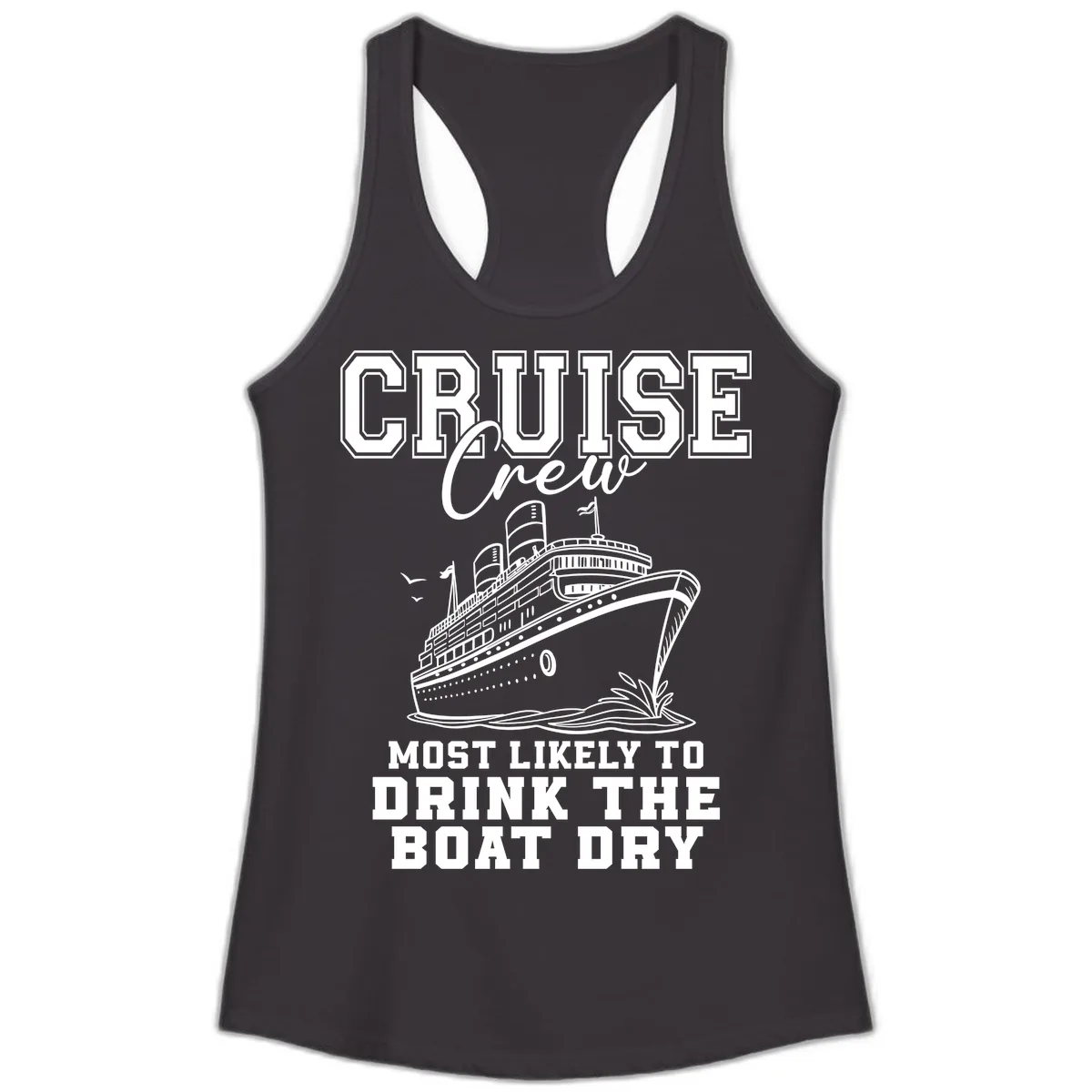Cruise Crew Drink The Boat Dry Ladies Tank in Black