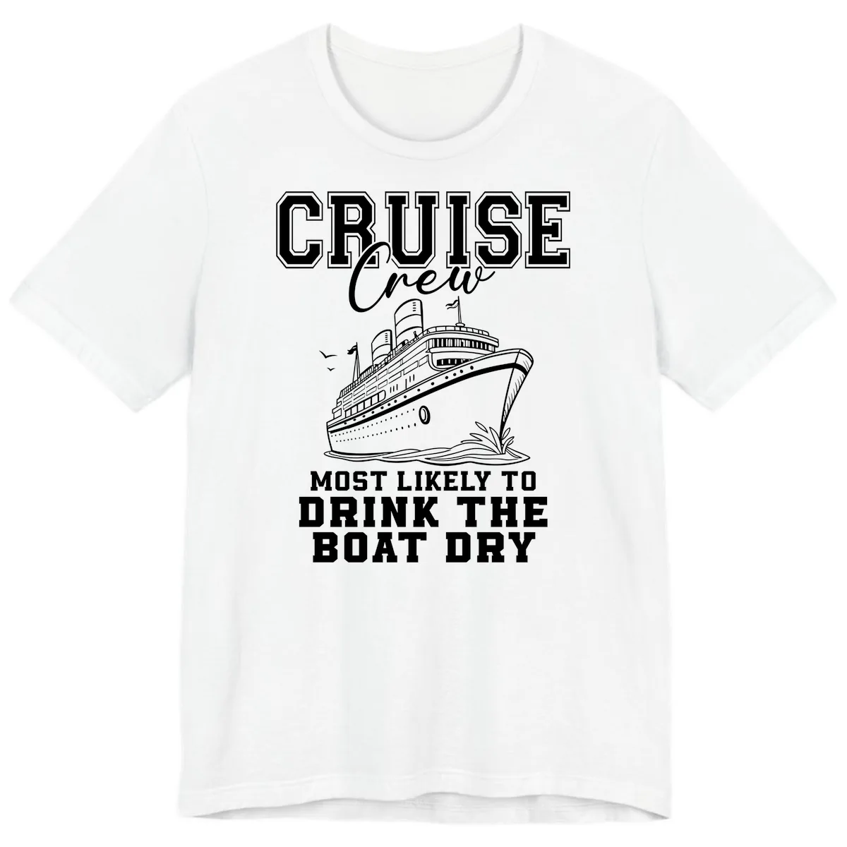 Cruise Crew Drink The Boat Dry Premium T-Shirt in White