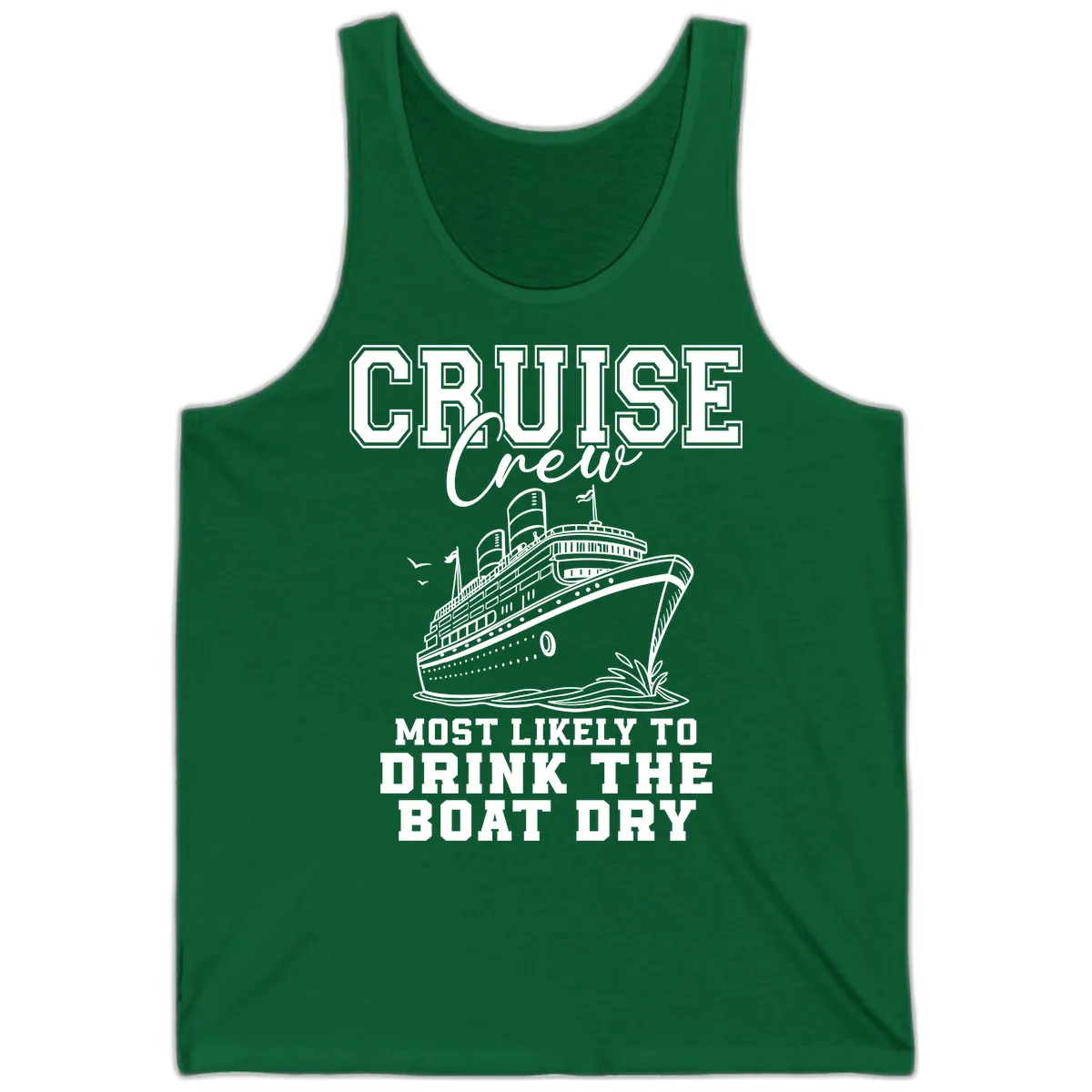 Cruise Crew Drink The Boat Dry Tank in Kelly