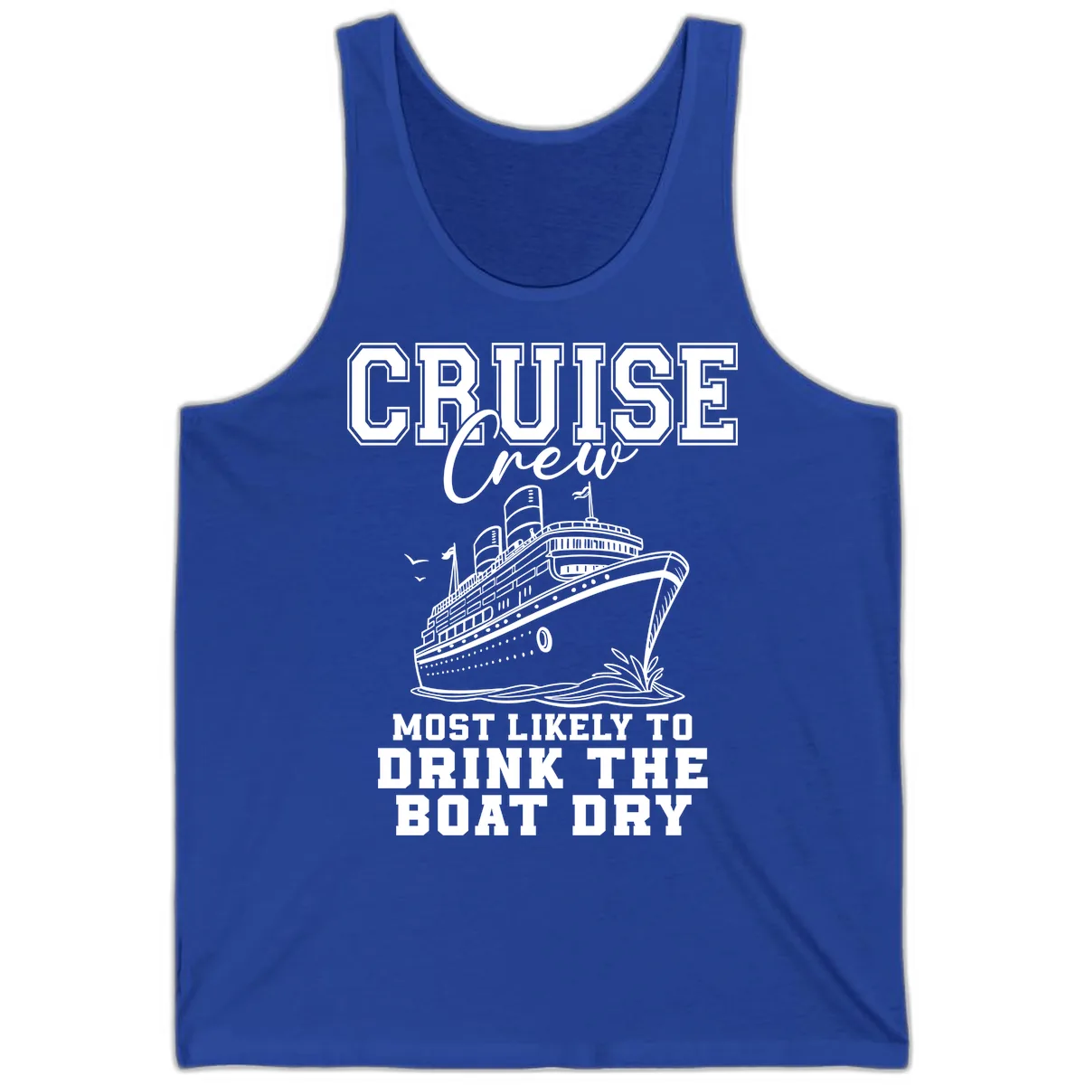 Cruise Crew Drink The Boat Dry Tank in True Royal