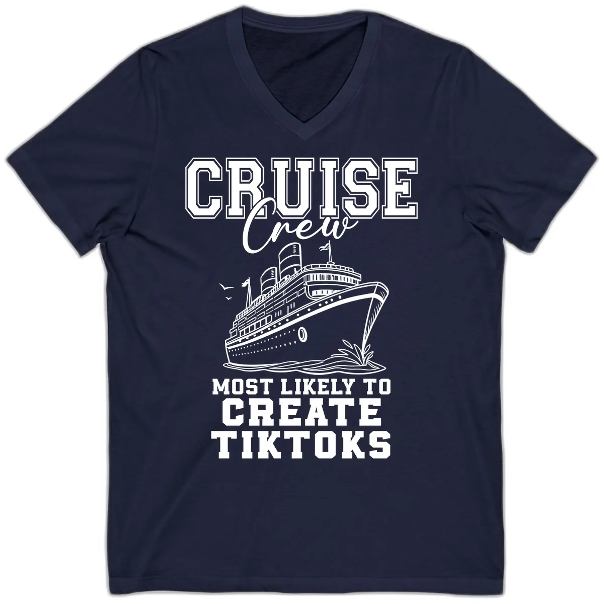 Cruise Crew Most Likely To Create Tiktoks V-Neck in Navy